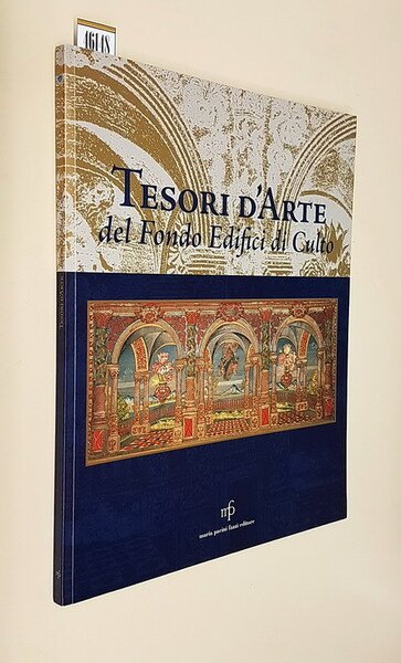 TESORI D'ARTE DEL FONDO EDIFICI DI CULTO