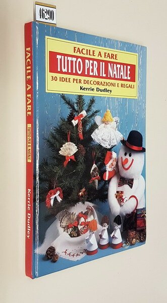 FACILE A FARE - TUTTO PER IL NATALE 30 idee …