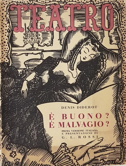 E' BUONO? E' MALVAGIO? - Commedia in quattro atti