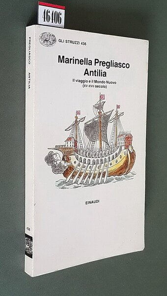 ANTILIA - Il viaggio e il Mondo NUovo (XV - …