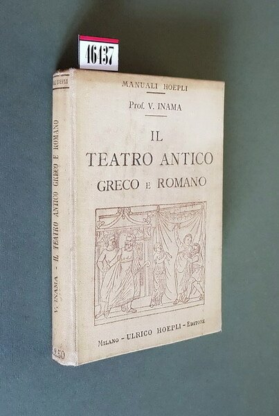 IL TEATRO ANTICO GRECO E ROMANO