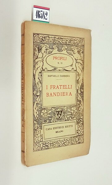 I FRATELLI BANDIERA - Profili N. 19