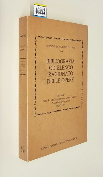 BIBLIOGRAFIA od ELENCO RAGIONATO DELLE OPERE CONTENUTE NELLA COLLEZIONE DE' …