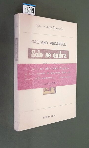 SOLO SE OMBRA e altre poesie (1941-1953)