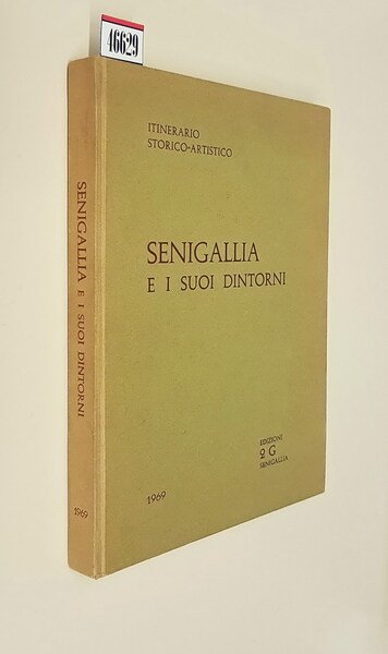 SENIGALLIA E I SUOI DINTORNI - Itinerario storico-artistico