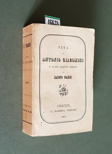 VITA DI ANTONIO GIACOMINI e altri scritti minori
