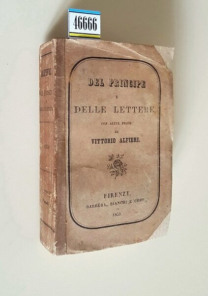 DEL PRINCIPE E DELLE LETTERE con altre prose