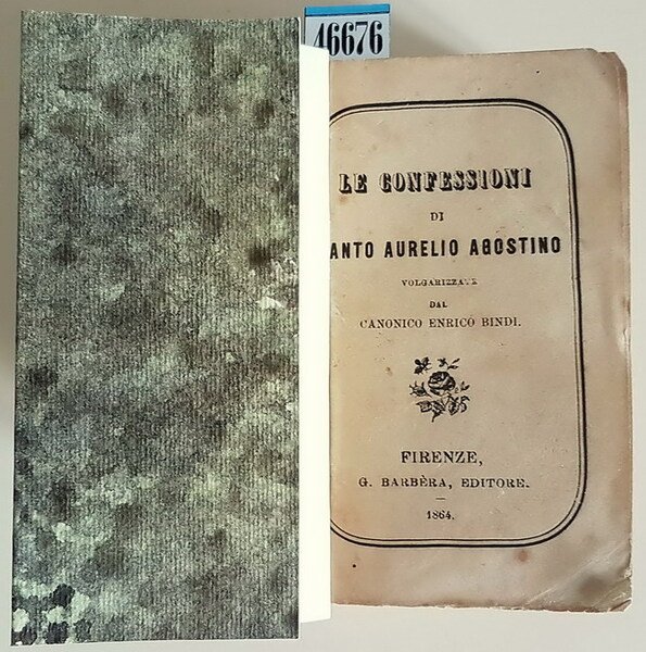 LE CONFESSIONI DI SANTO AURELIO AGOSTINO