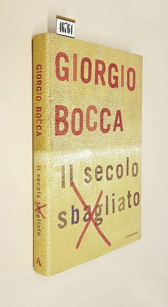 IL SECOLO SBAGLIATO