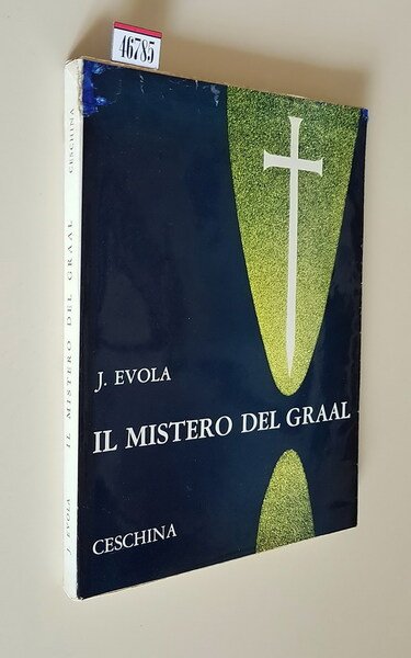 IL MISTERO DEL GRAAL e la Idea Imperiale Ghibellina