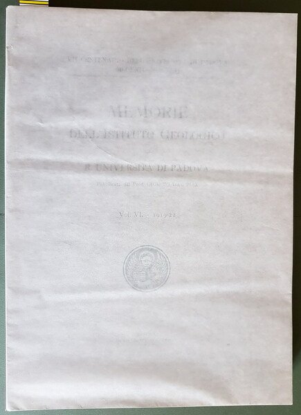 MEMORIE DELL'ISTITUTO GEOLOGICO DELLA R. UNIVERSITA' DI PADOVA - Vol. …