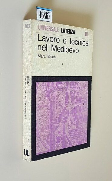 LAVORO E TECNICA NEL MEDIOEVO