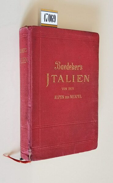 ITALIEN VON DEN ALPEN BIS NEAPEL - Kurzes Reisehandbuch