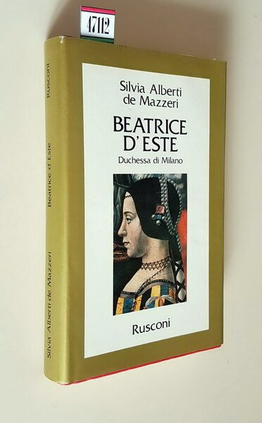 BEATRICE D'ESTE Duchessa di Milano
