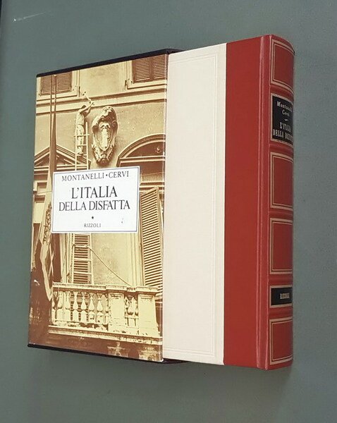 L'ITALIA DELLA DISFATTA (10 giugno 1940 - 8 settembre 1943)