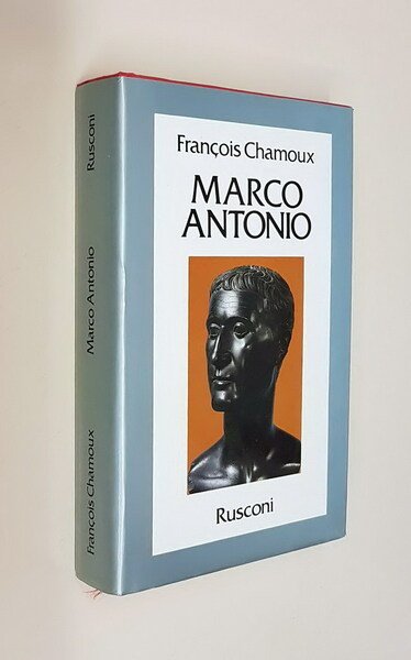 MARCO ANTONIO ultimo Principe dell'Oriente Greco