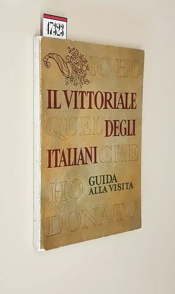 IL VITTORIALE DEGLI ITALIANI - Guida alla visita