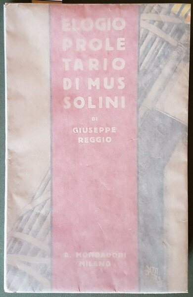 ELOGIO PROLETARIO DI MUSSOLINI