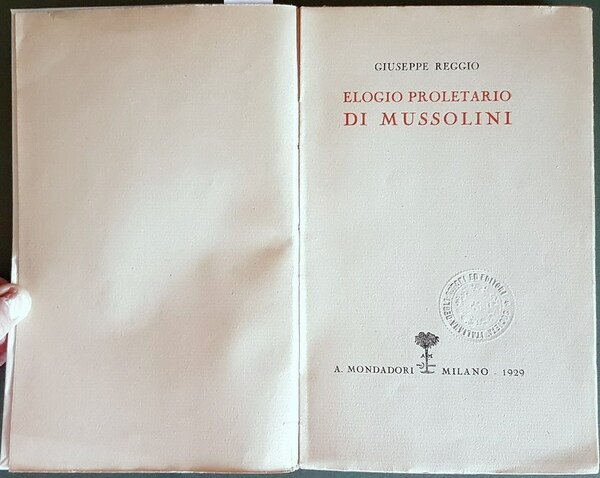 ELOGIO PROLETARIO DI MUSSOLINI