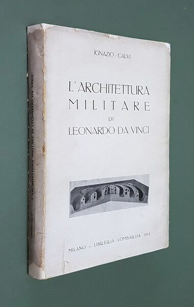 L'ARCHITETTURA MILITARE DI LEONARDO DA VINCI