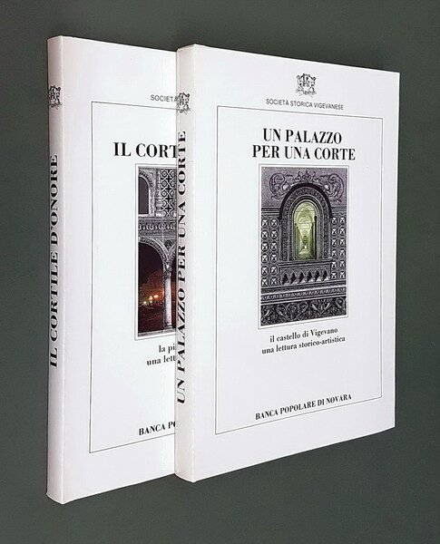 N. 2 volumi della Società Storica Vigevanese: UN PALAZZO PER …