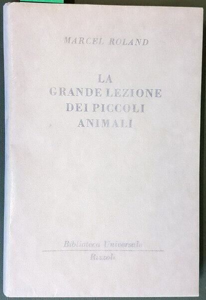 LA GRANDE LEZIONE DEI PICCOLI ANIMALI
