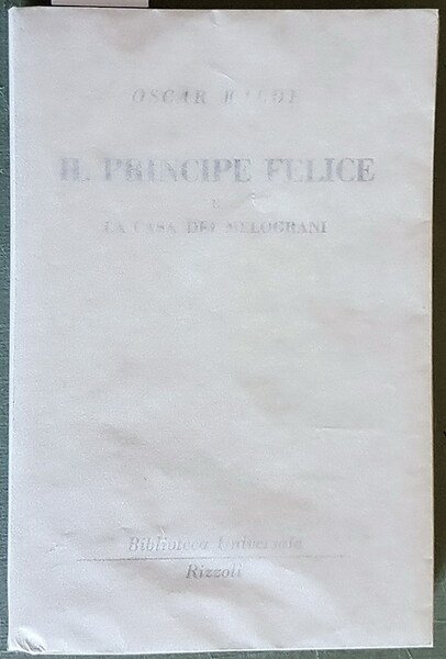 IL PRINCIPE FELICE e LA CASA DEI MELOGRANI