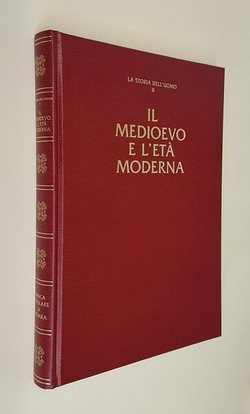 IL MEDIOEVO E L'ETA' MODERNA