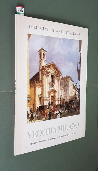 Immagini di Arte Italiana - VECCHIA MILANO