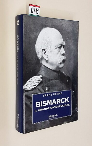 BISMARCK il grande conservatore