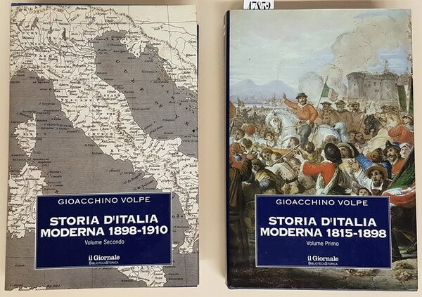 STORIA D'ITALIA MODERNA 1815 - 1898 (volumi I e II)