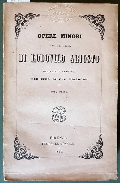 OPERE MINORI DI LUDOVICO ARIOSTO (tomo I.)