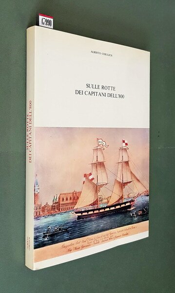 SULLE ROTTE DEI CAPITANI DELL'800