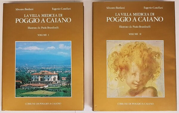 LA VILLA MEDICEA DI POGGIO A CAIANO (volume I e …
