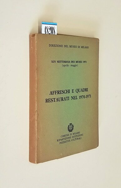AFFRESCHI E QUADRI RESTAURATI NEL 1970-1971