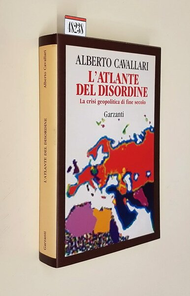L'ATLANTE DEL DISORDINE - La crisi geopolitica di fine secolo