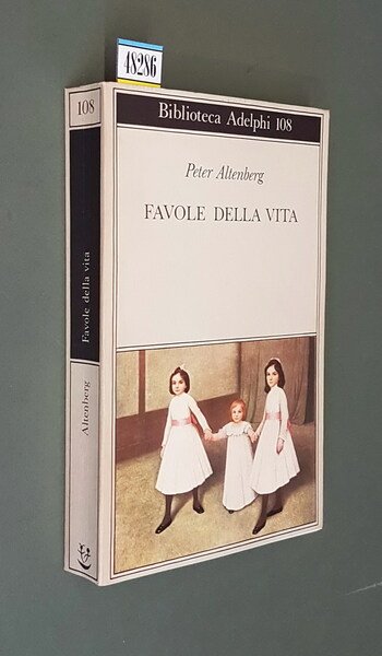 FAVOLE DELLA VITA - Una scelta dagli scritti