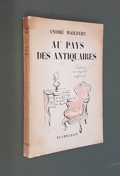 AU PAYS DES ANTIQUAIRES - Confidences d'un MAQUILLEUR professionnel