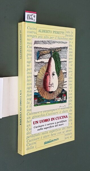 UN UOMO IN CUCINA - Cucinare è correre a perdifiato …