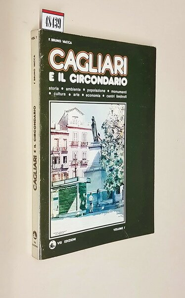 CAGLIARI E IL CIRCONDARIO (volume 1 - parte descrittiva)