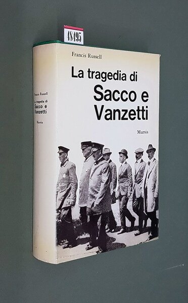 LA TRAGEDIA DI SACCO E VANZETTI
