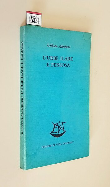 L'URBE ILARE E PENSOSA