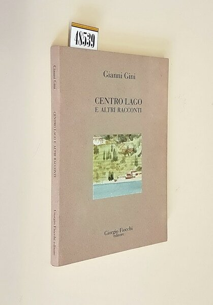 CENTRO LAGO E ALTRI RACCONTI