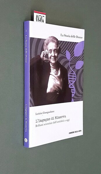 L'INGEGNO DI MINERVA - Brillanti scienziate dall'antichità a oggi