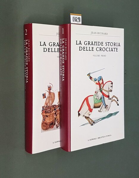 LA GRANDE STORIA DELLE CROCIATE (volumi I e II)