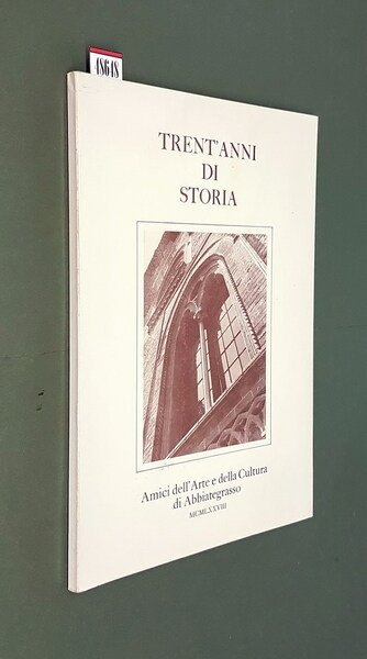 TRENT'ANNI DI STORIA