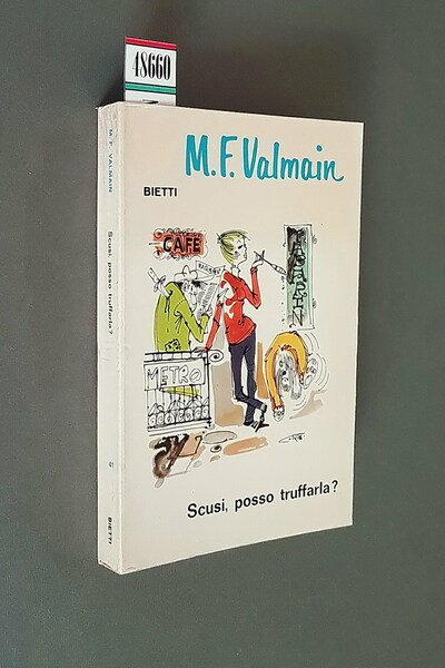 SCUSI, POSSO TRUFFARLA?