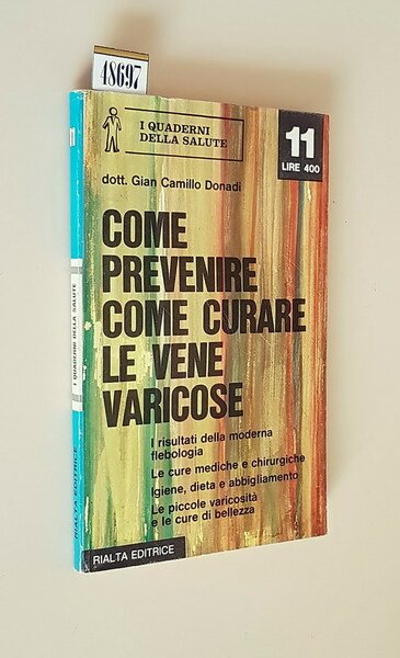 COME PREVENIRE E CURARE LE VENE VARICOSE