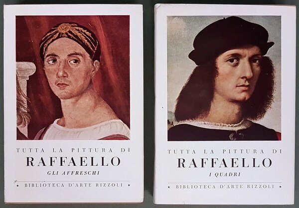 Tutta la pittura di RAFFAELLO (volumi I e II)