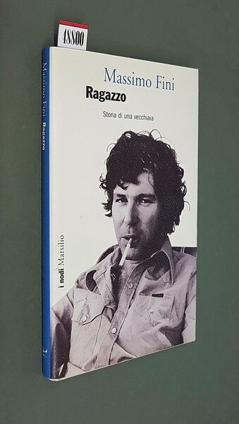 RAGAZZO - Storia di una vecchiaia